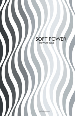 Knjiga Soft Power Stewart Cole