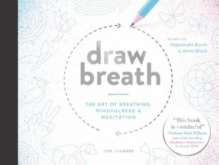 Kniha Draw Breath: The Art of Breathing Tom Granger