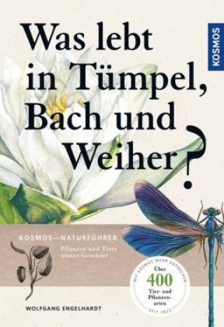 Kniha Was lebt in Tümpel, Bach und Weiher? Wolfgang Engelhardt