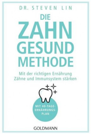 Kniha Die Zahn-gesund-Methode Steven Lin