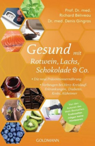 Książka Gesund mit Rotwein, Lachs, Schokolade & Co. Richard Béliveau