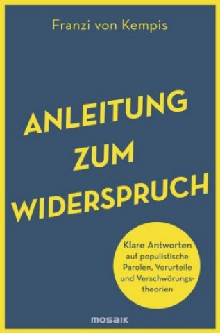 Könyv Anleitung zum Widerspruch Franzi von Kempis