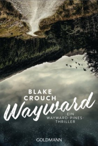 Kniha Wayward Blake Crouch