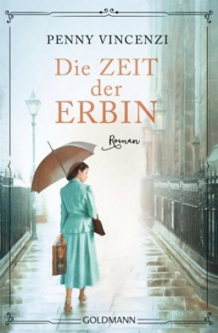 Kniha Die Zeit der Erbin Penny Vincenzi
