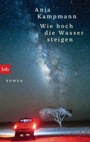 Buch Wie hoch die Wasser steigen Anja Kampmann