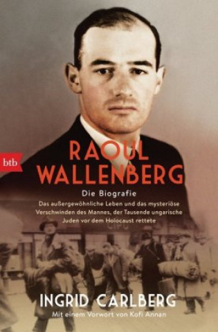 Kniha Raoul Wallenberg Ingrid Carlberg
