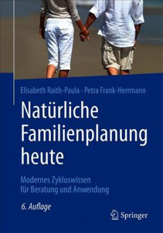 Książka Naturliche Familienplanung heute Elisabeth Raith-Paula