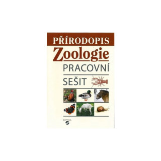 Книга Přírodopis - Zoologie - pracovní sešit pro praktické ZŠ Jana Skýbová