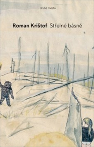 Book Střelné básně Roman Krištof