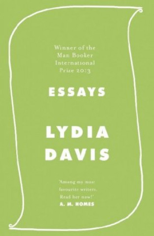 Kniha Essays Lydia Davis