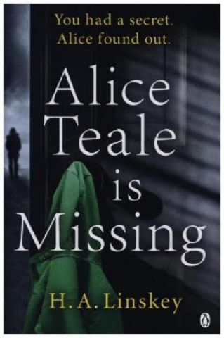 Книга Alice Teale is Missing Howard Linskey