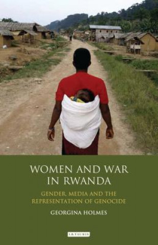 Book Women and War in Rwanda Georgina Holmes