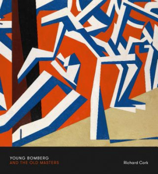 Book Young Bomberg and the Old Masters Richard Cork