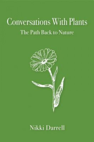 Könyv Conversations with Plants Nikki Darrell