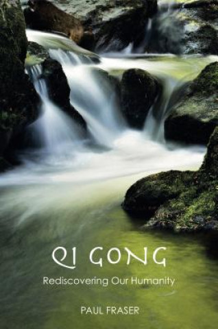 Könyv Qi Gong Paul Fraser