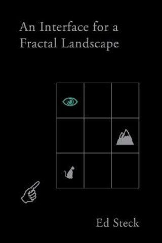 Kniha Interface for a Fractal Landscape Ed Steck