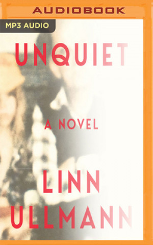 Numérique Unquiet Linn Ullmann