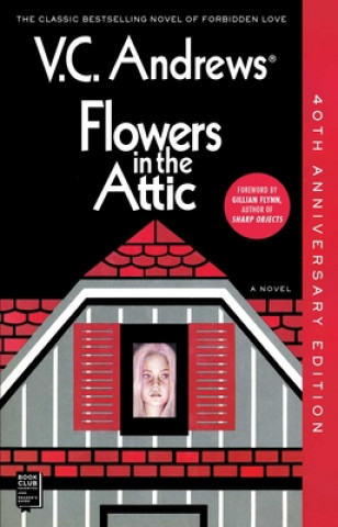 Книга Flowers in the Attic: 40th Anniversary Edition V. C. Andrews
