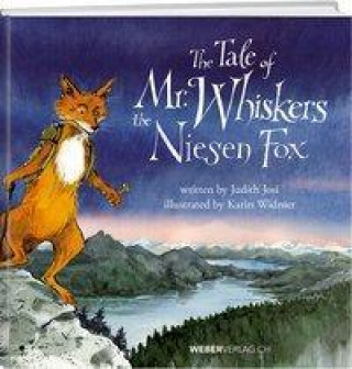 Kniha The Tale of Mr. Whiskers, the Niesen Fox Judith Josi