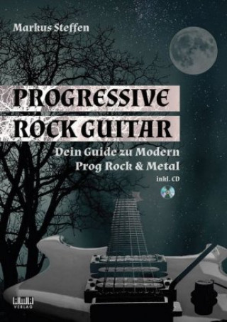 Kniha Progressive Rock Guitar Markus Steffen