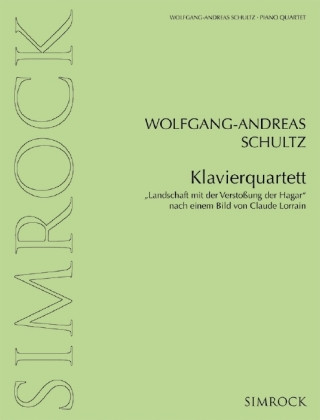 Könyv Klavierquartett Wolfgang-Andreas Schultz