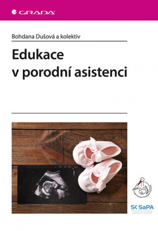 Książka Edukace v porodní asistenci Bohdana Dušová