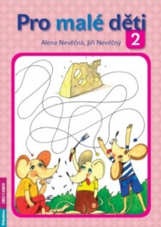 Könyv Pro malé děti 2 Alena Nevěčná