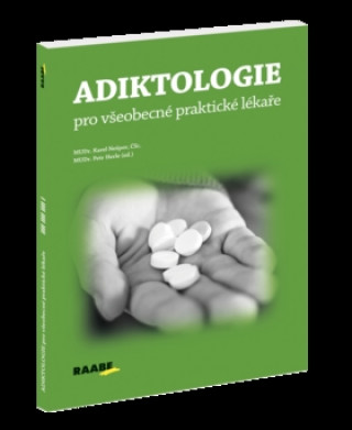 Book Adiktologie pro všeobecné praktické lékaře Karel Nešpor