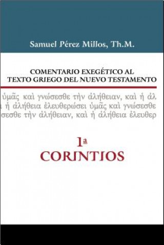 Könyv Comentario exegetico al texto griego del Nuevo Testamento - 1 Corintios Samuel Millos