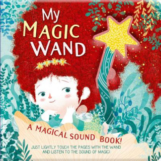 Könyv My Magic Wand: A Magical Sound Book! Susy Zanella