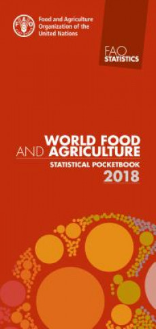 Könyv World food and agriculture statistical pocketbook 2018 Food And Agriculture Organization