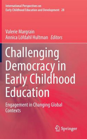 Knjiga Challenging Democracy in Early Childhood Education Valerie Margrain