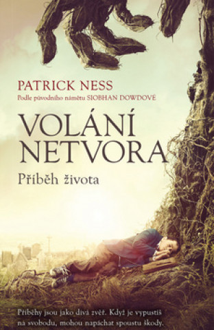 Könyv Volání netvora Příběh života Patrick Ness