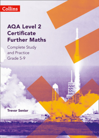 Książka AQA Level 2 Certificate Further Maths Complete Study and Practice (5-9) Trevor Senior