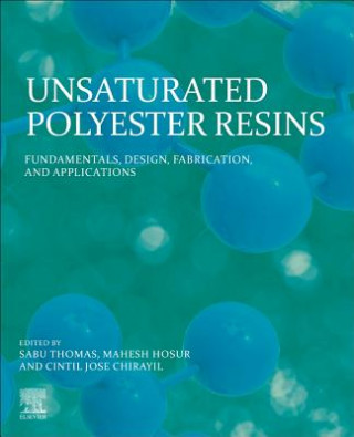Knjiga Unsaturated Polyester Resins Sabu Thomas