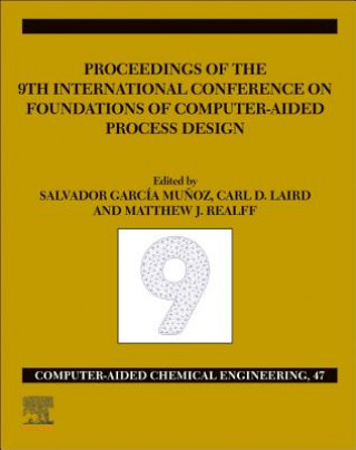 Buch FOCAPD-19/Proceedings of the 9th International Conference on Foundations of Computer-Aided Process Design, July 14 - 18, 2019 Salvador Garcia Munoz