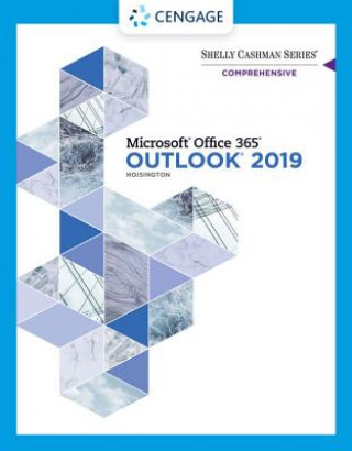 Könyv Shelly Cashman Series (R) Microsoft (R) Office 365 (R) & Outlook 2019 Comprehensive Corinne Hoisington