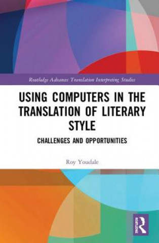 Book Using Computers in the Translation of Literary Style Roy Youdale