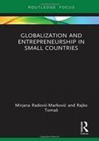 Kniha Globalization and Entrepreneurship in Small Countries Mirjana Radovic-Markovic