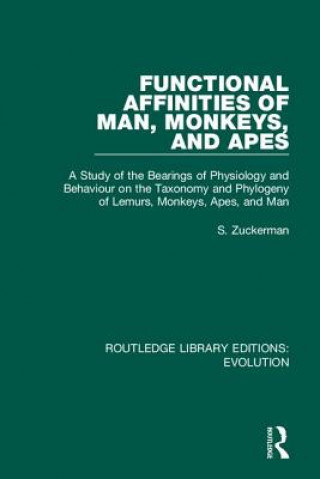 Book Functional Affinities of Man, Monkeys, and Apes S. Zuckerman