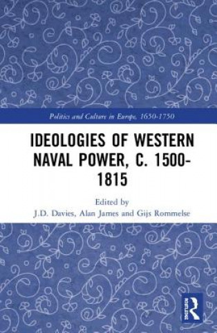 Knjiga Ideologies of Western Naval Power, c. 1500-1815 J. D. Davies