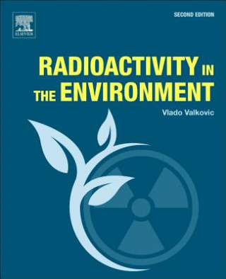 Könyv Radioactivity in the Environment Valkovic