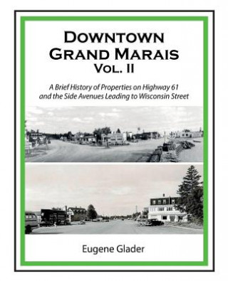 Carte Downtown Grand Marais Vol. II Eugene a Glader