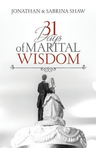 Kniha 31 Days of Marital Wisdom Jonathan Shaw