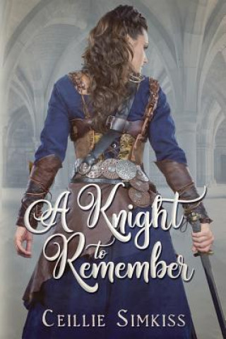 Buch Knight to Remember Ceillie Simkiss