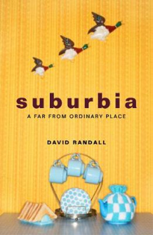 Knjiga Suburbia David Randall