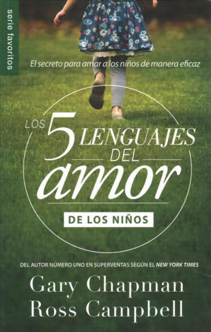 Книга Los 5 Lenguajes del Amor de Los Ni?os (Revisado) Gary Chapman