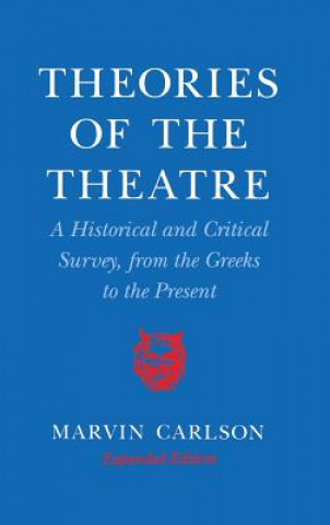 Book Theories of the Theatre Marvin A. Carlson