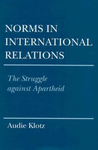 Carte Norms in International Relations Audie Klotz