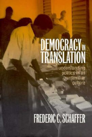 Książka Democracy in Translation Frederic Charles Schaffer